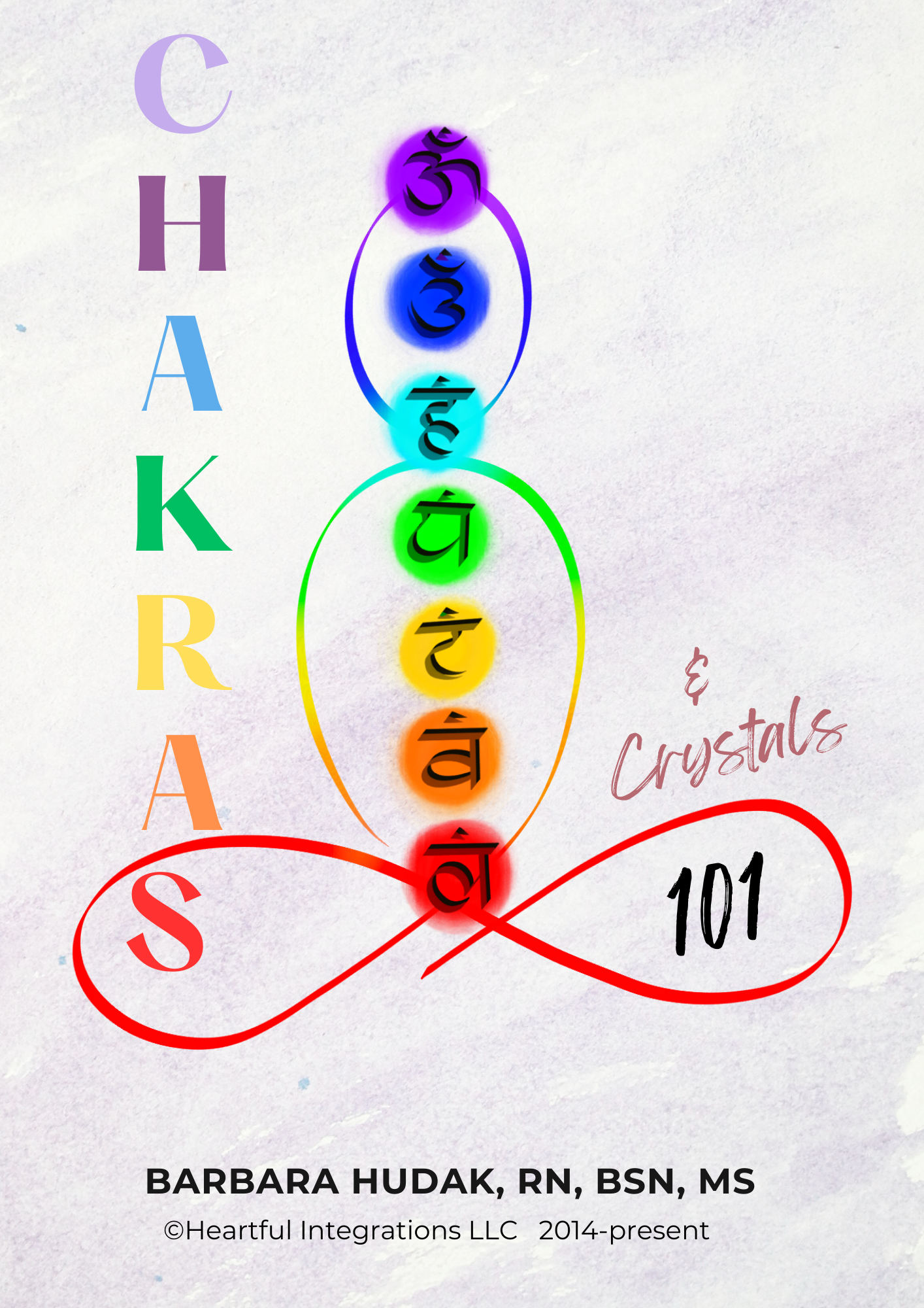 Book cover of 'Chakras & Crystals 101' by Barbara Hudak with colorful diagram on a textured white background.
