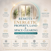 Remote energetic property, land, and space clearing services with a blurred window background.